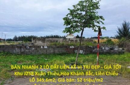 BÁN NHANH 2 LÔ ĐẤT LIỀN KỀ VỊ TRÍ ĐẸP - GIÁ TỐT Khu J258 Xuân Thiều,Hòa Khánh Bắc, Liên Chiểu